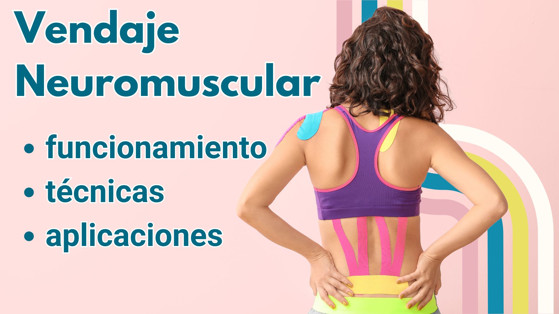 El Vendaje Neuromuscular